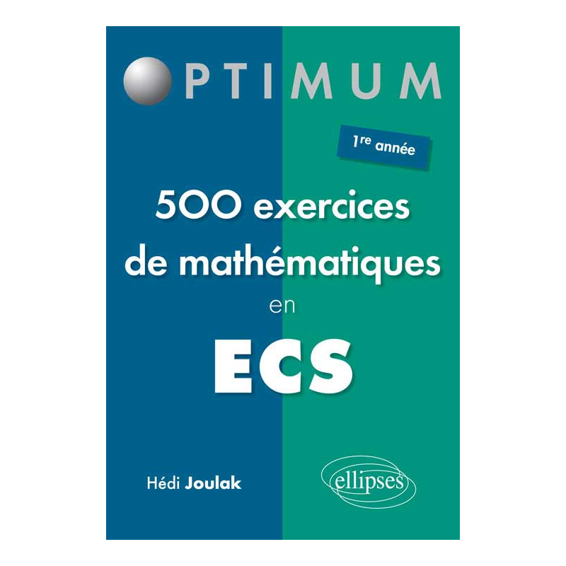 500 exercices de mathématiques en ECS - 1re année