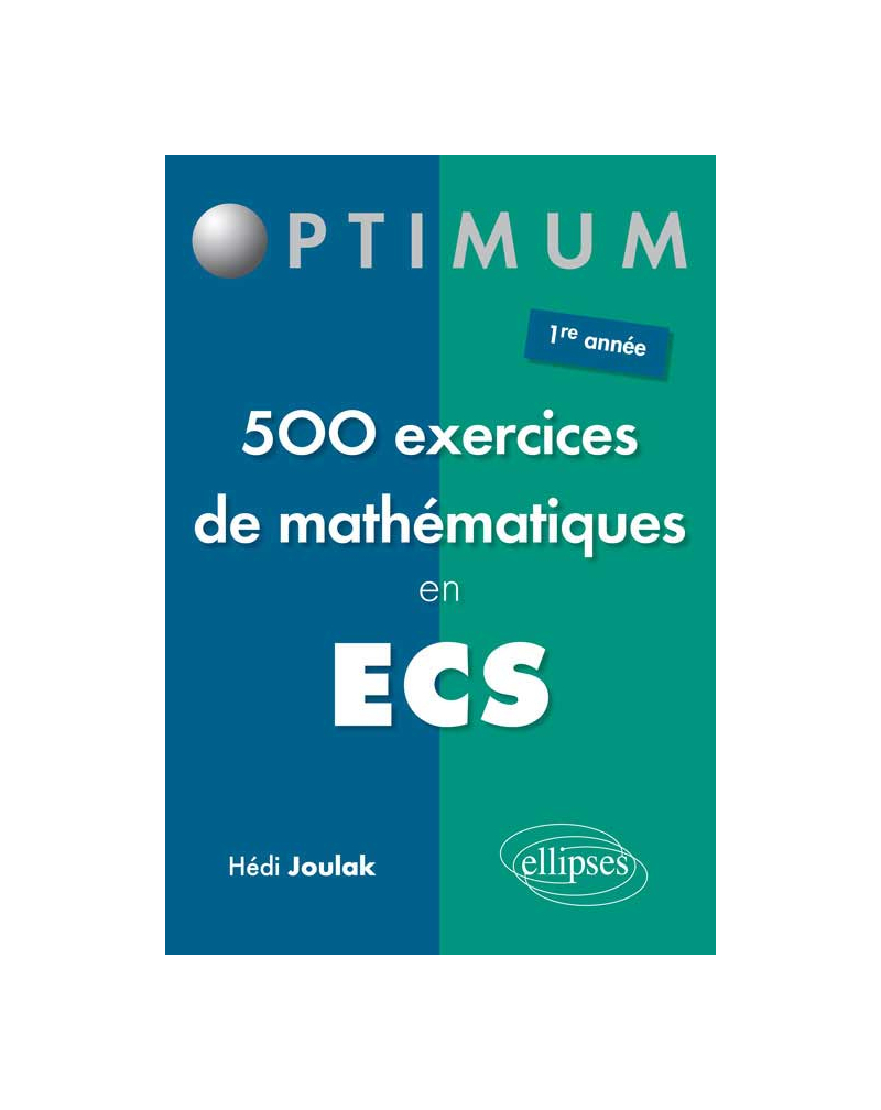 500 exercices de mathématiques en ECS - 1re année