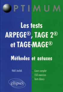 Les tests  ARPEGE®, TAGE 2® et TAGE-MAGE®. Méthodes et astuces