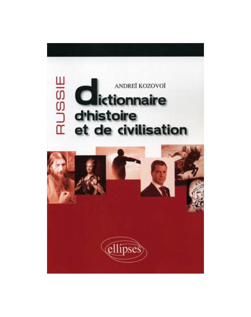 Russie • Dictionnaire d'histoire et de civilisation