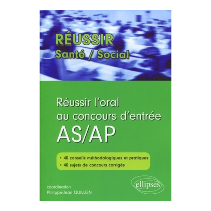 Réussir l'oral au concours d'entrée AS/AP