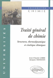Traité général de chimie 2 - Structures, thermodynamique et cinétique chimiques