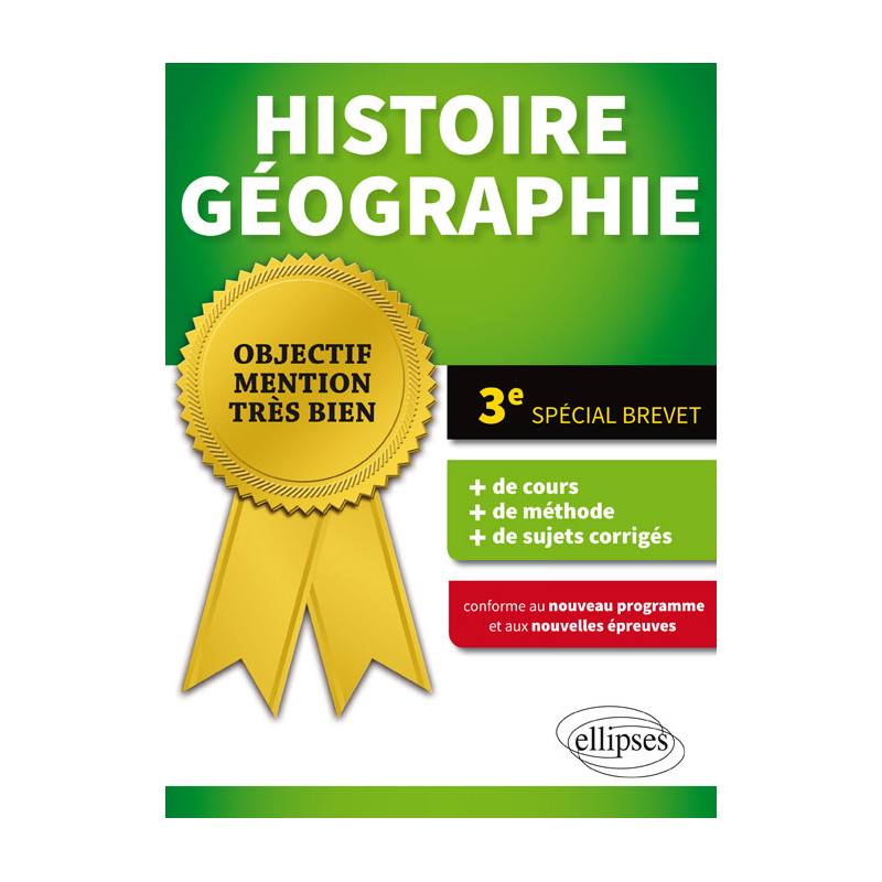 Histoire-Géographie - Troisième - Spécial Brevet - conforme au nouveau programme et aux nouvelles épreuves
