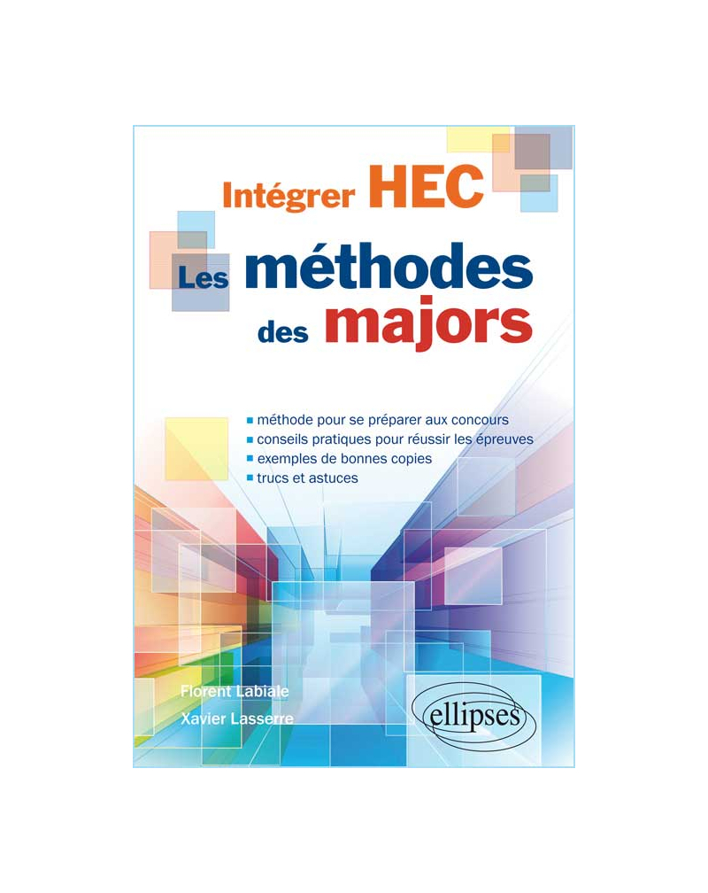 Intégrer HEC. Les méthodes des majors