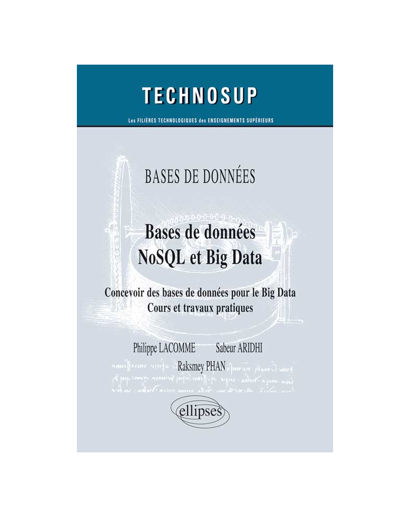 BASE DE DONNÉES - Bases de données NoSQL et Big Data - Concevoir des bases de données pour le Big Data, Cours et travaux pratiques (niveau B)