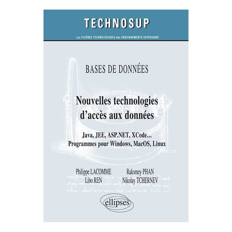 BASE DE DONNÉES - Nouvelles technologies d’accès aux données -  Java, JEE, ASP.NET, XCode … Programmes pour Windows, MacOS, Linux (Niveau C)
