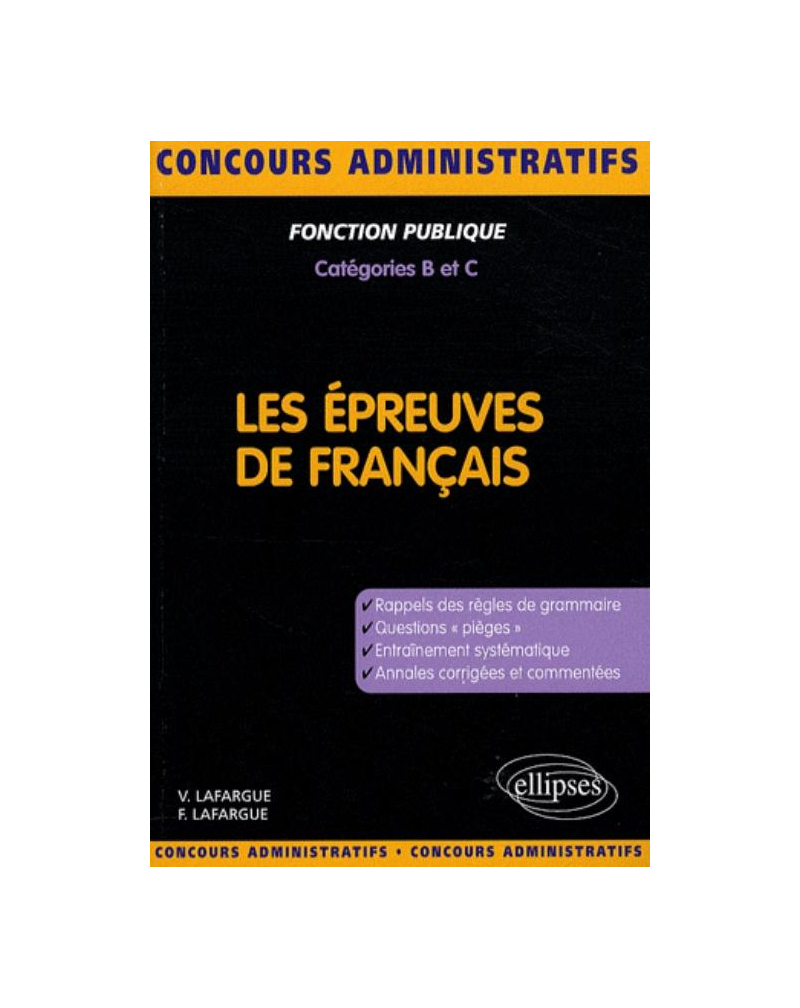 Les épreuves de français. Concours de catégories B et C