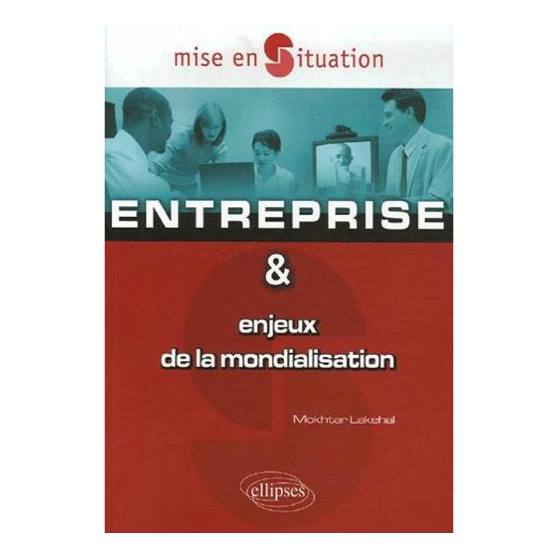 Entreprise & enjeux de la mondialisation