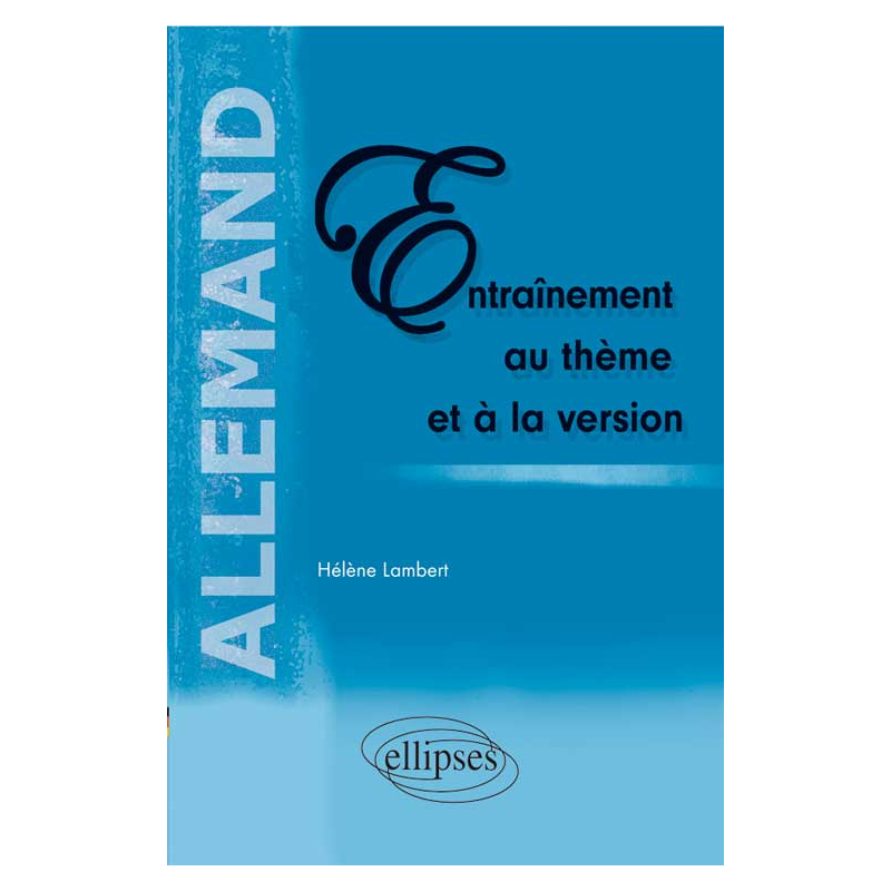 Allemand. Entraînement au thème et à la version