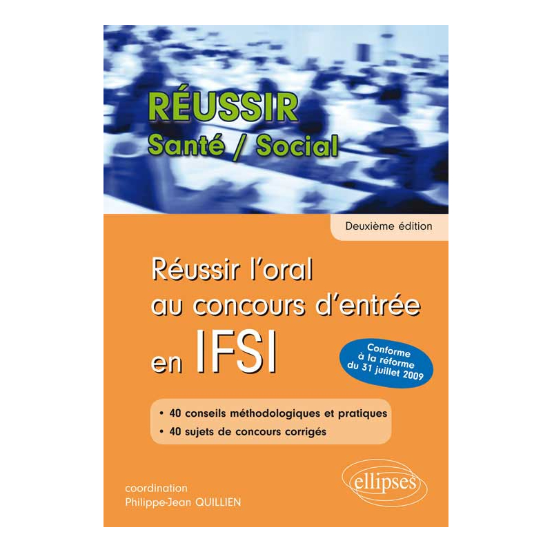 Réussir l’oral au concours d’entrée en IFSI (Nouveau concours) - 2e édition