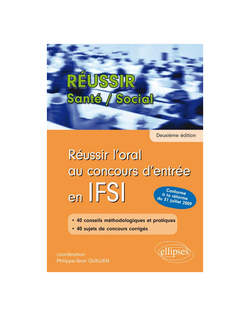 Réussir l’oral au concours d’entrée en IFSI (Nouveau concours) - 2e édition