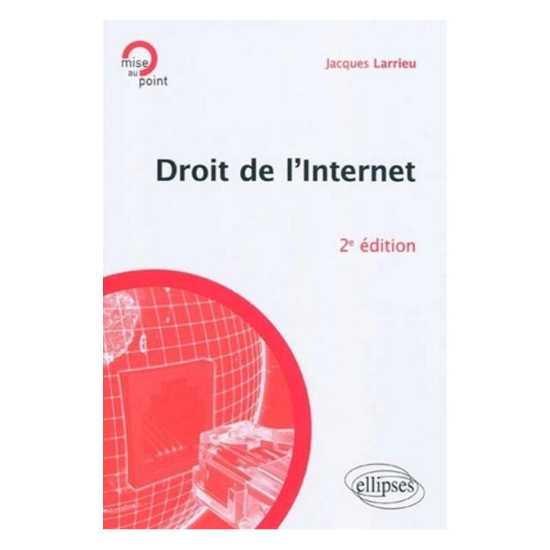 Droit de l'Internet - 2e édition