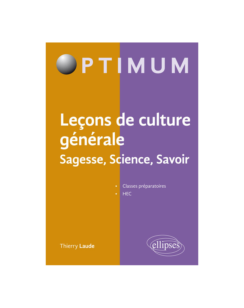 Leçons de culture générale, Sagesse, Science, Savoir