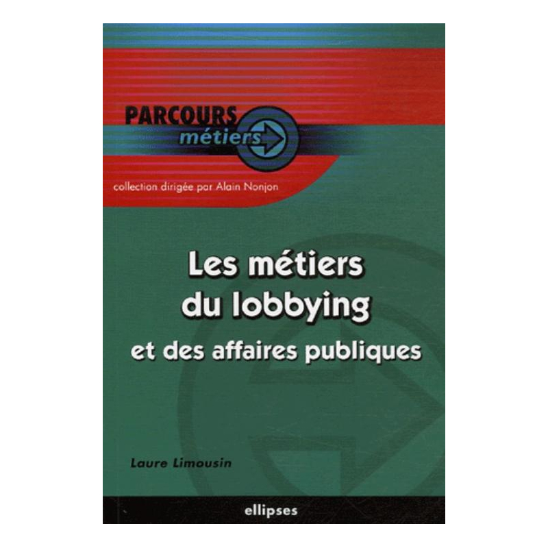 Les métiers du lobbying et des affaires publiques