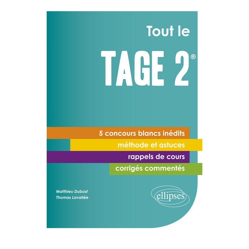 Tout le Tage 2® - 5 concours blancs inédits - Cours, méthode, corrigés commentés