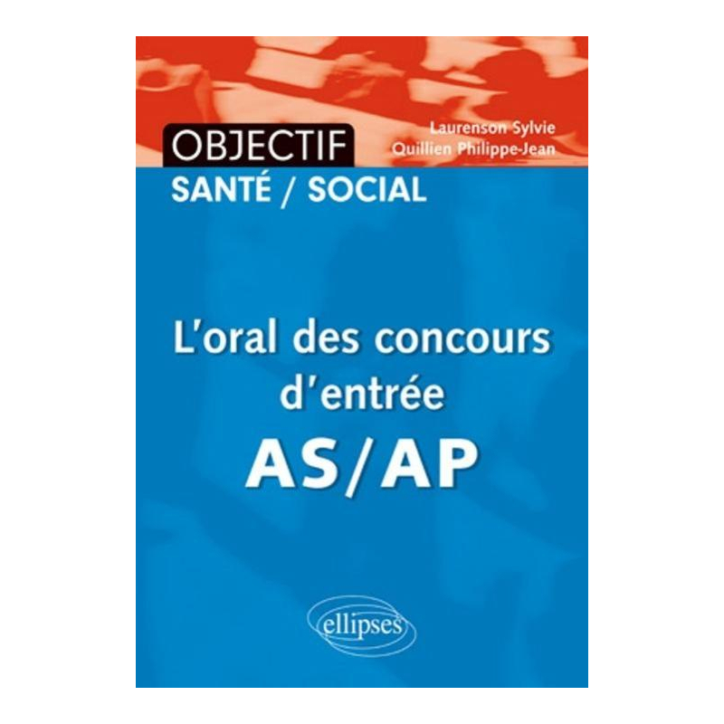 L'oral des concours d'entrée AS/AP