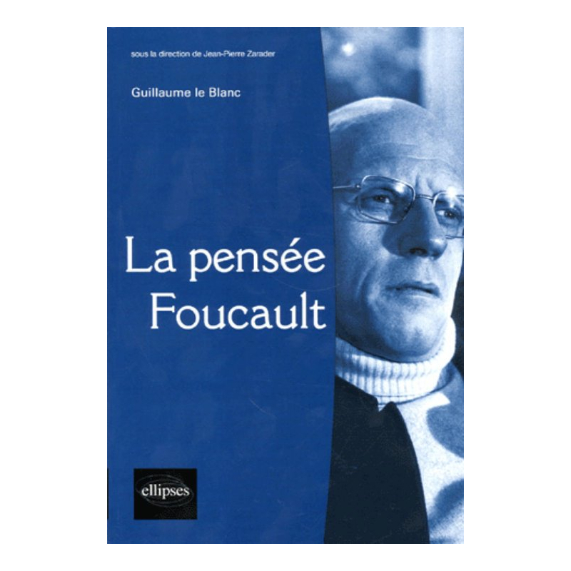 La pensée Foucault