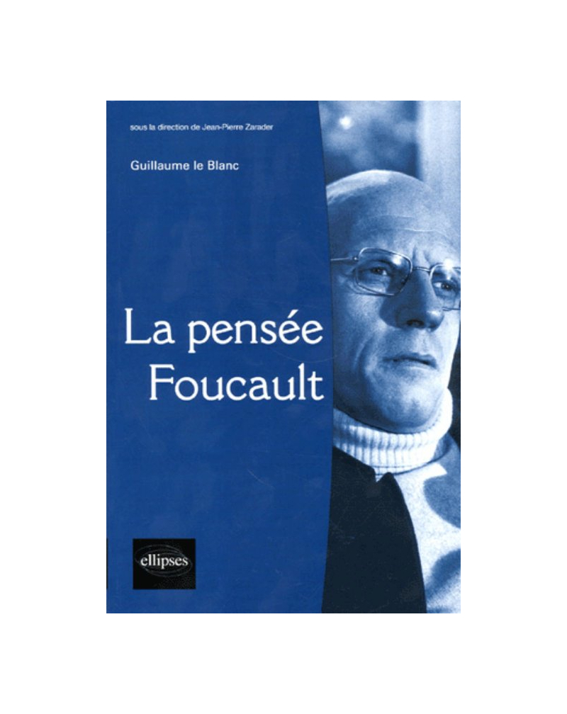 La pensée Foucault