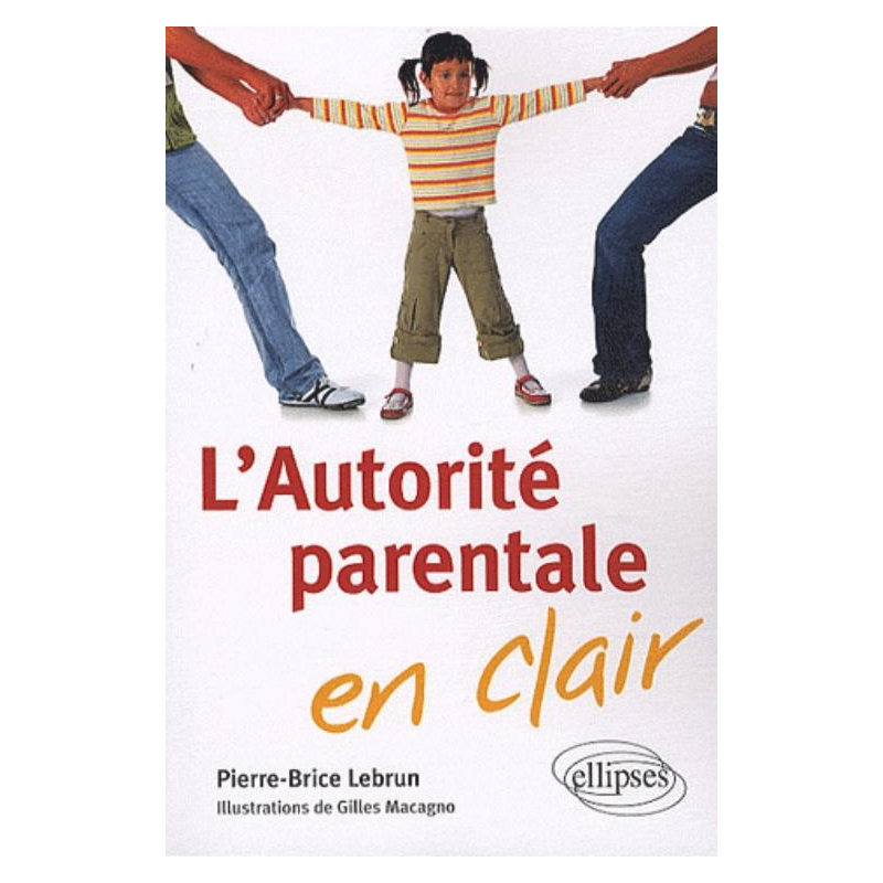 L'Autorité parentale en clair