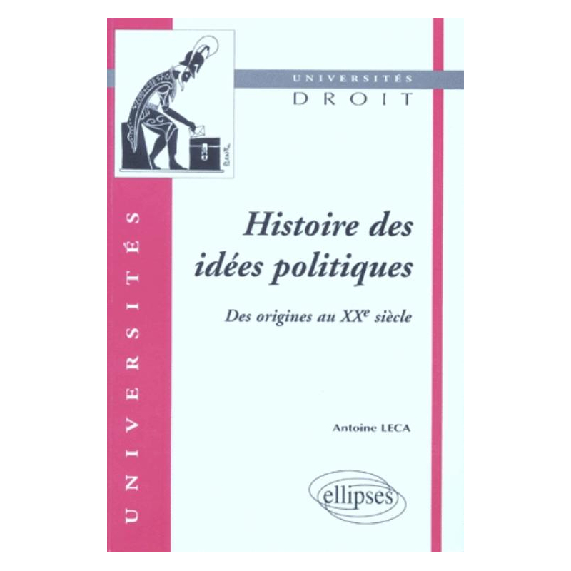 Histoire des idées politiques (des origines au XXe siècle)