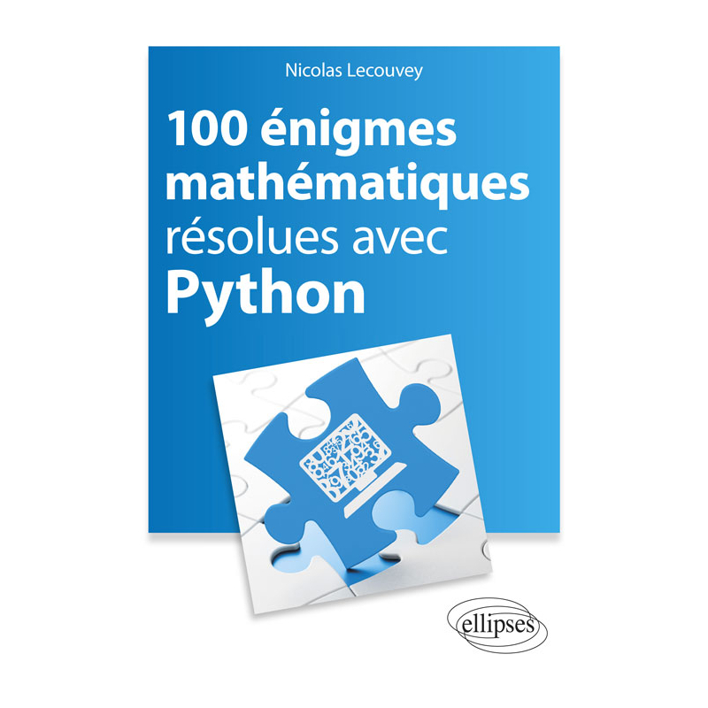 100 énigmes mathématiques résolues avec Python