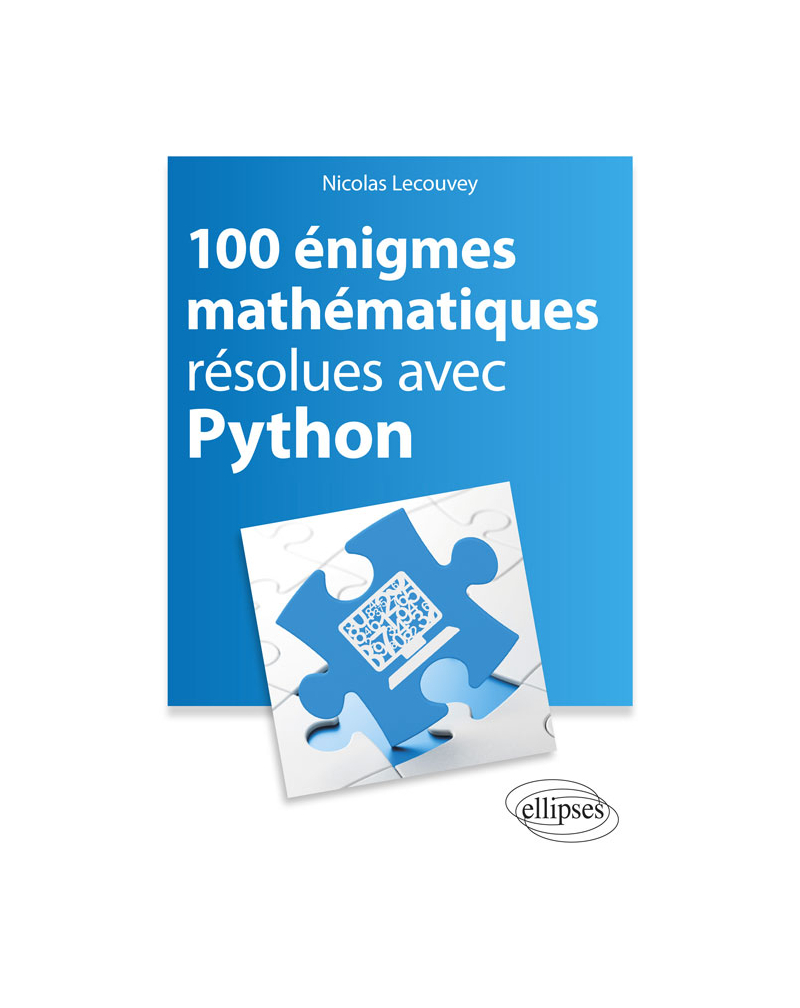 100 énigmes mathématiques résolues avec Python