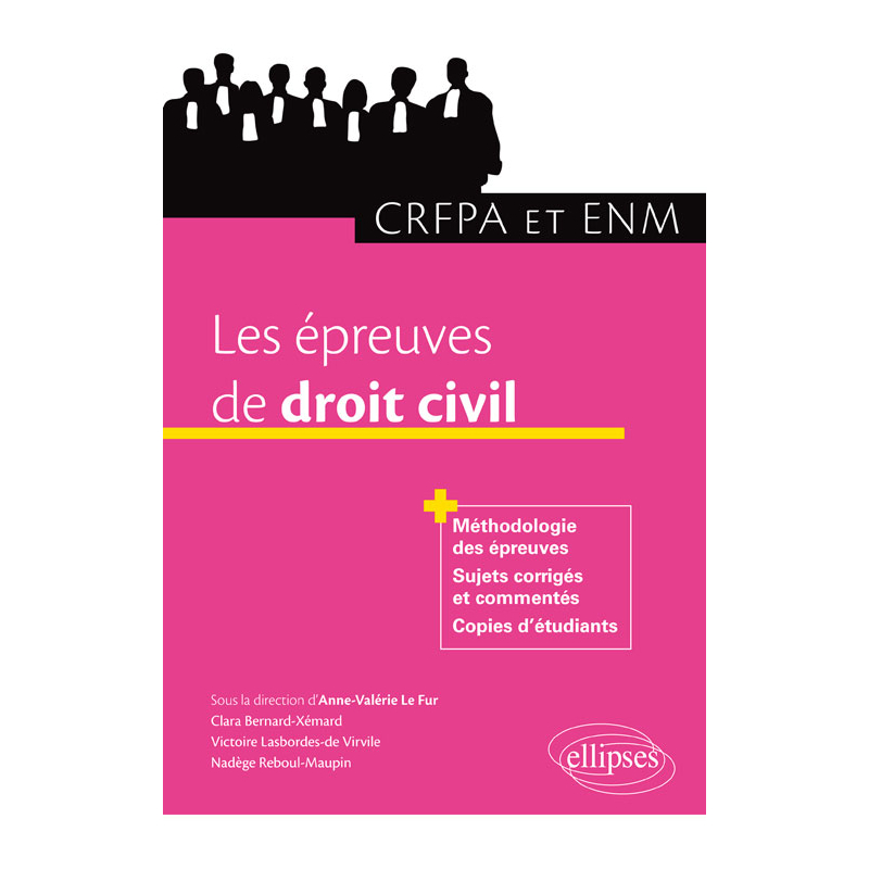 Les épreuves de droit civil au CRFPA et à l’ENM