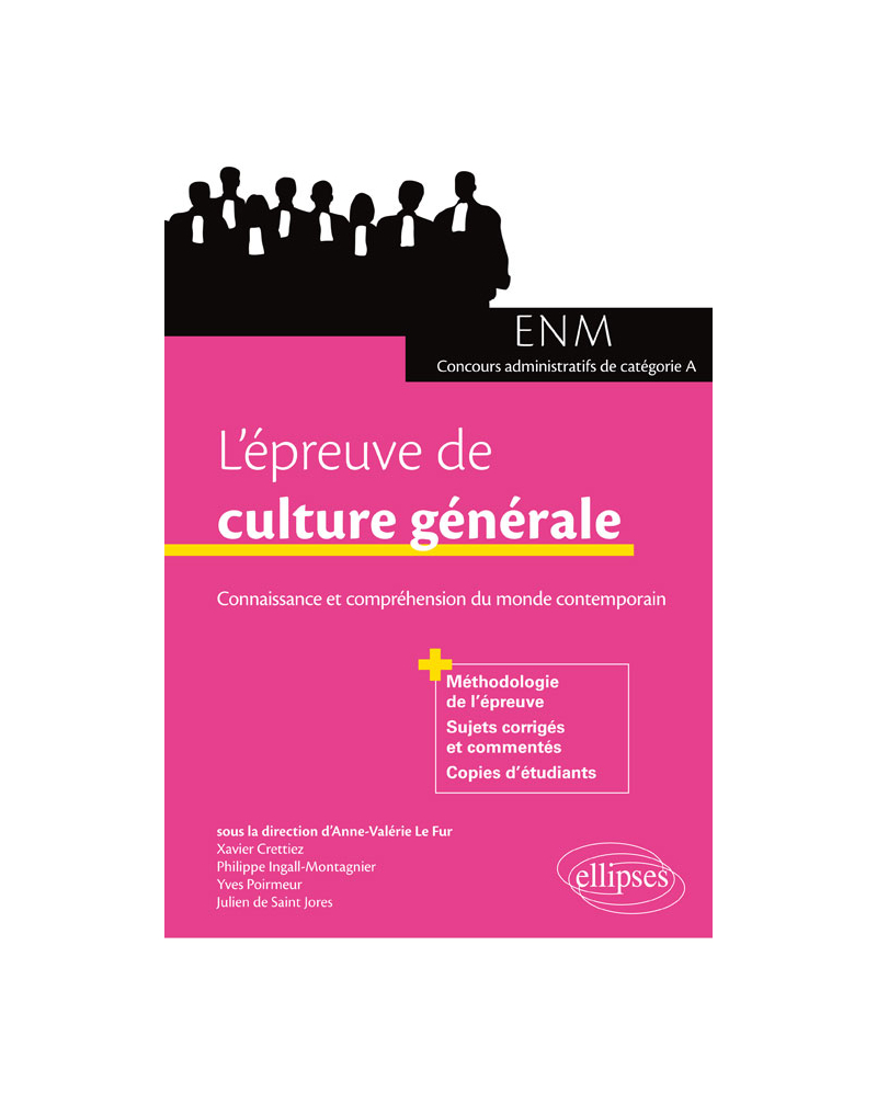 L'épreuve de culture générale aux concours. Connaissance et compréhension du monde contemporain (ENM et concours administratifs de catégorie A)