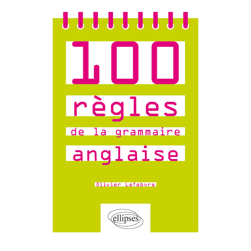 100 règles de la grammaire anglaise