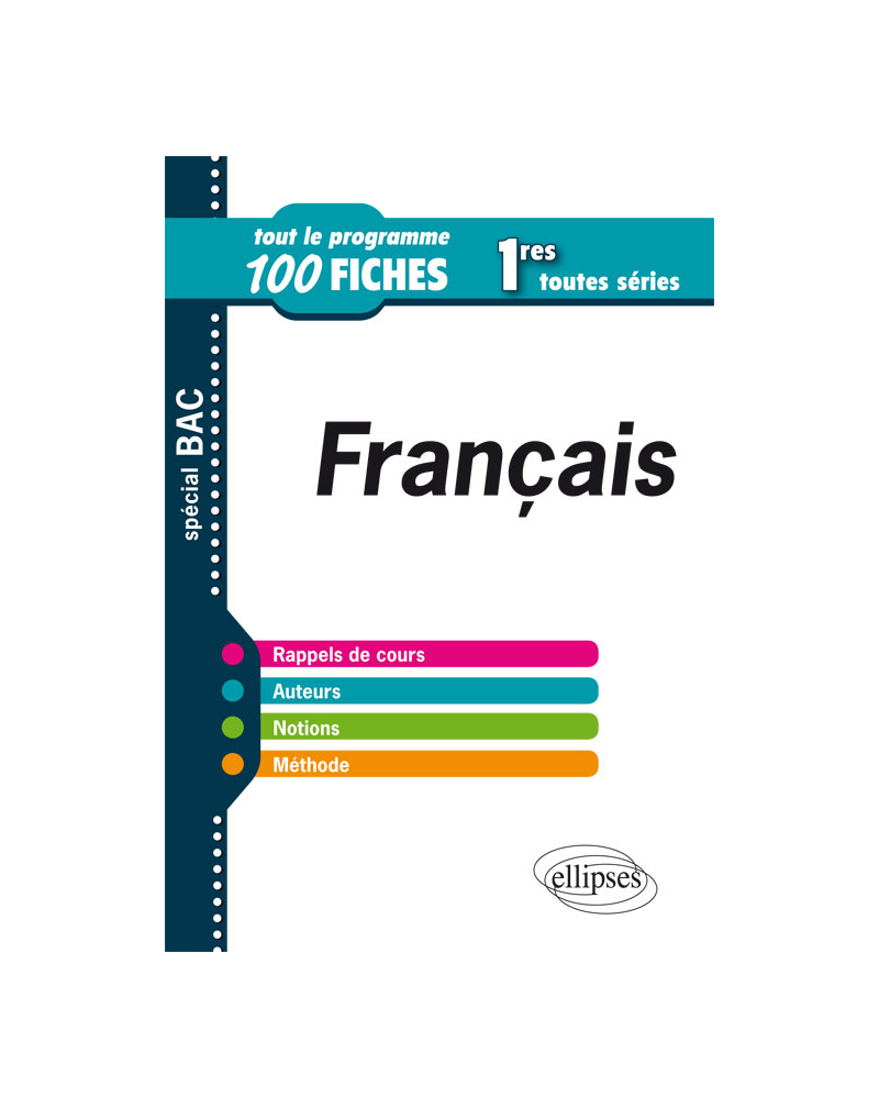 Français – 1res toutes séries – Tout le programme en 100 fiches