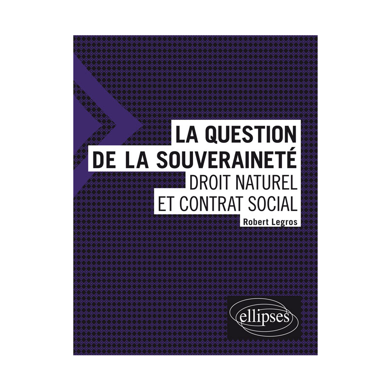 La question de la souveraineté : droit naturel et contrat social