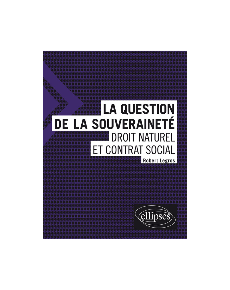 La question de la souveraineté : droit naturel et contrat social