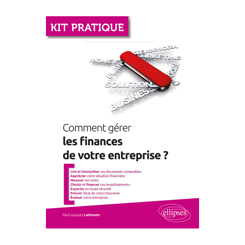Comment gérer les finances de votre entreprise?