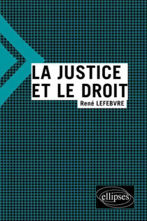 La justice et le droit