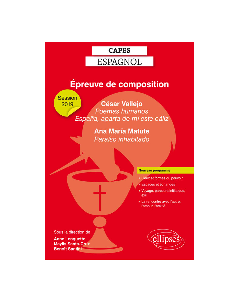 CAPES Espagnol 2019. Épreuve de composition. César Vallejo, Poemas humanos et España, aparta de mí este cáliz, in Obra poética completa,  Ana María Matute, Paraíso inhabitado - 2e édition mise à jour