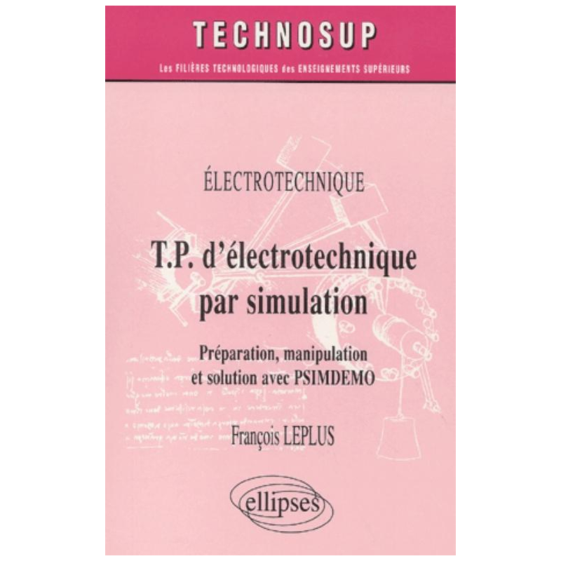 T.P. d'électrotechnique par simulation, Préparation, manipulation et solution par PSIMDEMO - Niveau A