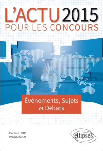 L’actualité 2015 pour les concours, Evénements, sujets et débats