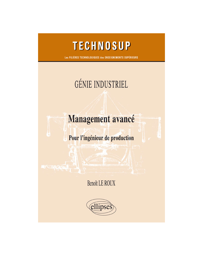 GÉNIE INDUSTRIEL - Management avancé - Pour l’ingénieur de production (niveau B)