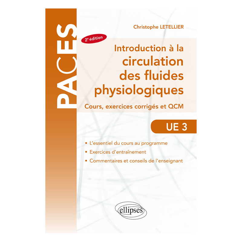 UE3 - Introduction à la circulation des fluides physiologiques - Cours, exercices corrigés et QCM - 2e édition
