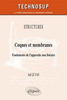 STRUCTURES - Coques et membranes - Fondements de l’approche non linéaire  (niveau C)