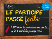 Le participe passé facile !
