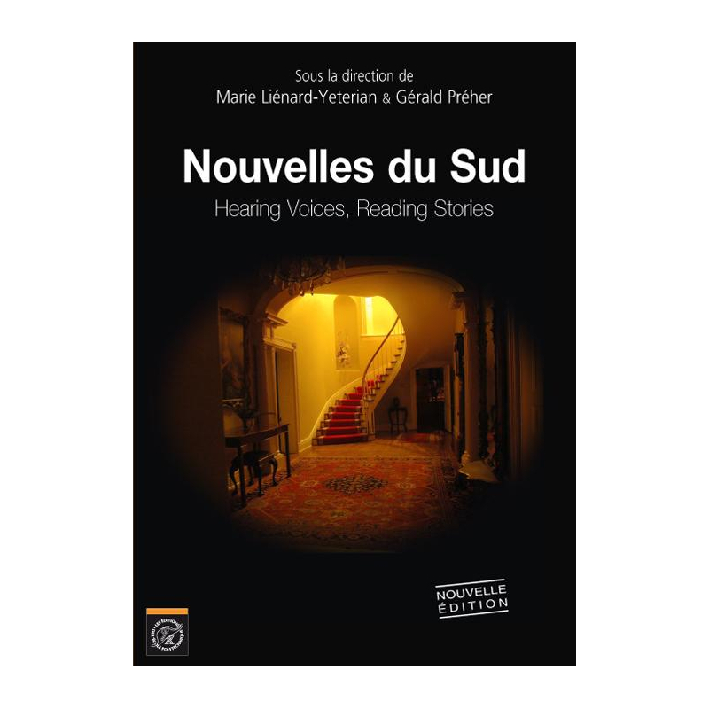 Nouvelles du Sud. Hearing Voices Reading Stories - nouvelle édition