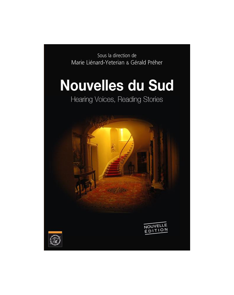 Nouvelles du Sud. Hearing Voices Reading Stories - nouvelle édition