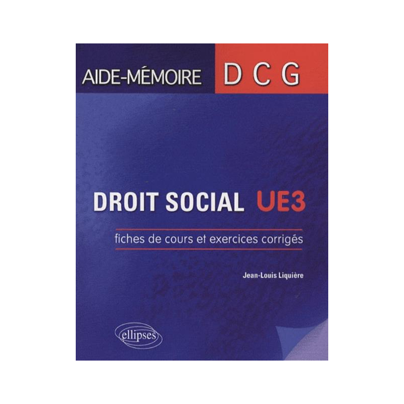 Droit social. Fiches de cours et exercices corrigés. DCG3