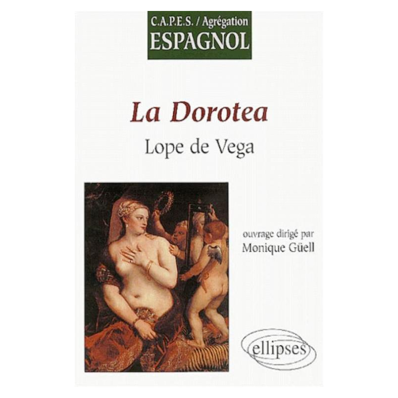 Vega, La Dorotea