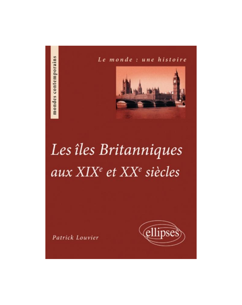 Les îles Britanniques aux XIXe et XXe siècles