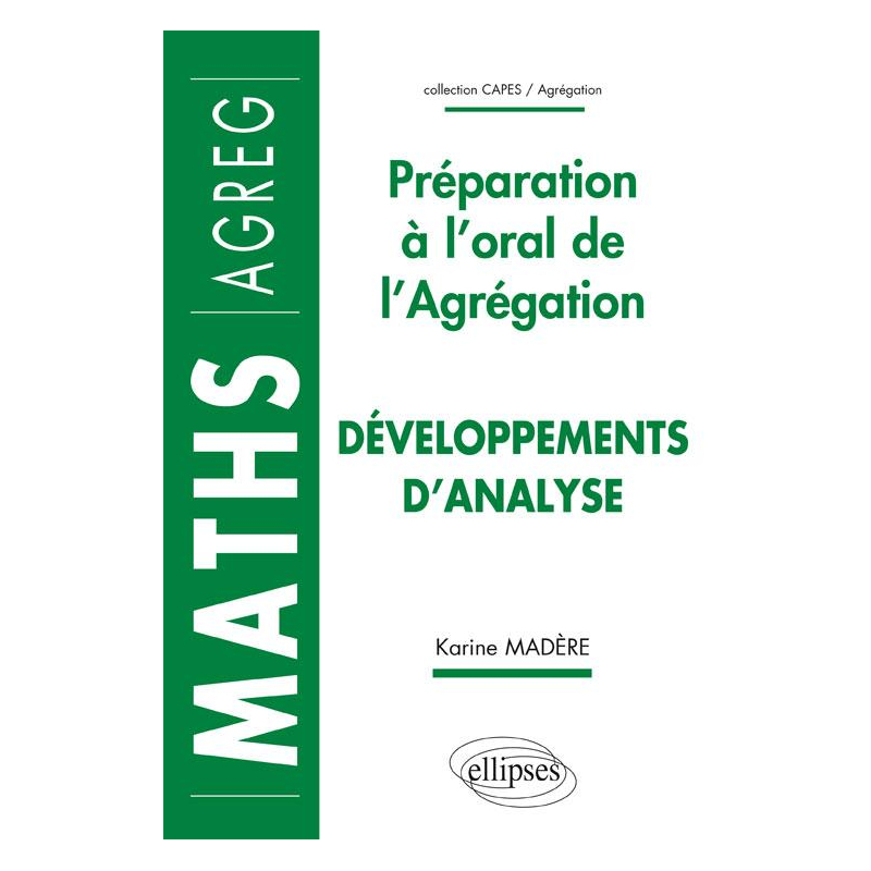 Développements d'analyse - Préparation à l'oral de l'Agrégation de Mathématiques