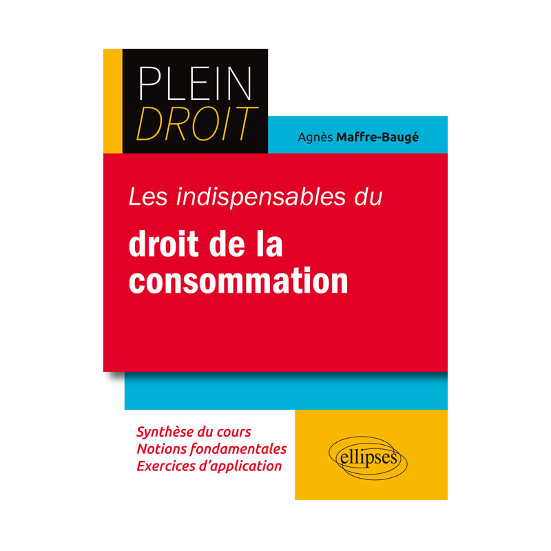 Les indispensables du droit de la consommation