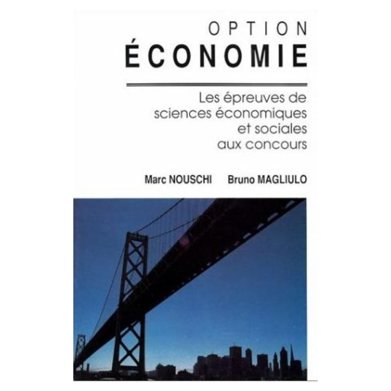 Option Économie (les épreuves de Sciences économiques et sociales aux concours)