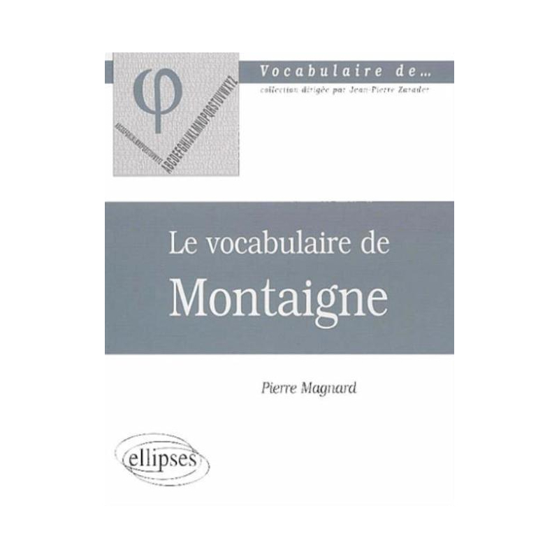 vocabulaire de Montaigne (Le)